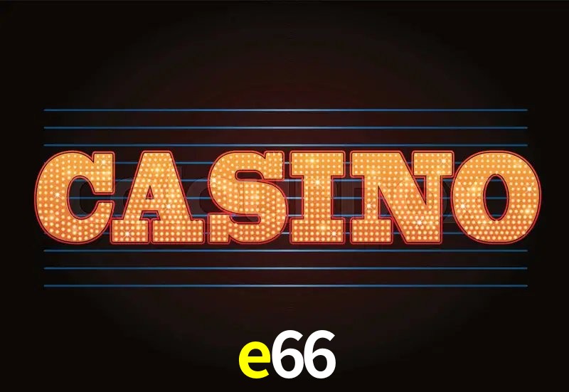Casino VIP e66